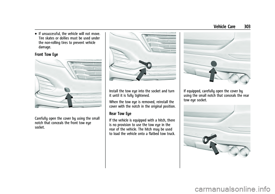CHEVROLET EQUINOX 2022 Owners Manual Chevrolet Equinox Owner Manual (GMNA-Localizing-U.S./Canada-
16540728) - 2023 - crc - 6/16/22
Vehicle Care 303
.If unsuccessful, the vehicle will not move.
Tire skates or dollies must be used under
th CHEVROLET EQUINOX 2022 Owners Manual Chevrolet Equinox Owner Manual (GMNA-Localizing-U.S./Canada-
16540728) - 2023 - crc - 6/16/22
Vehicle Care 303
.If unsuccessful, the vehicle will not move.
Tire skates or dollies must be used under
th