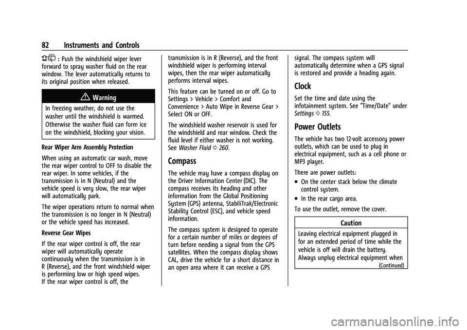 CHEVROLET EQUINOX 2022  Owners Manual Chevrolet Equinox Owner Manual (GMNA-Localizing-U.S./Canada-
16540728) - 2023 - crc - 6/16/22
82 Instruments and Controls
1:Push the windshield wiper lever
forward to spray washer fluid on the rear
wi