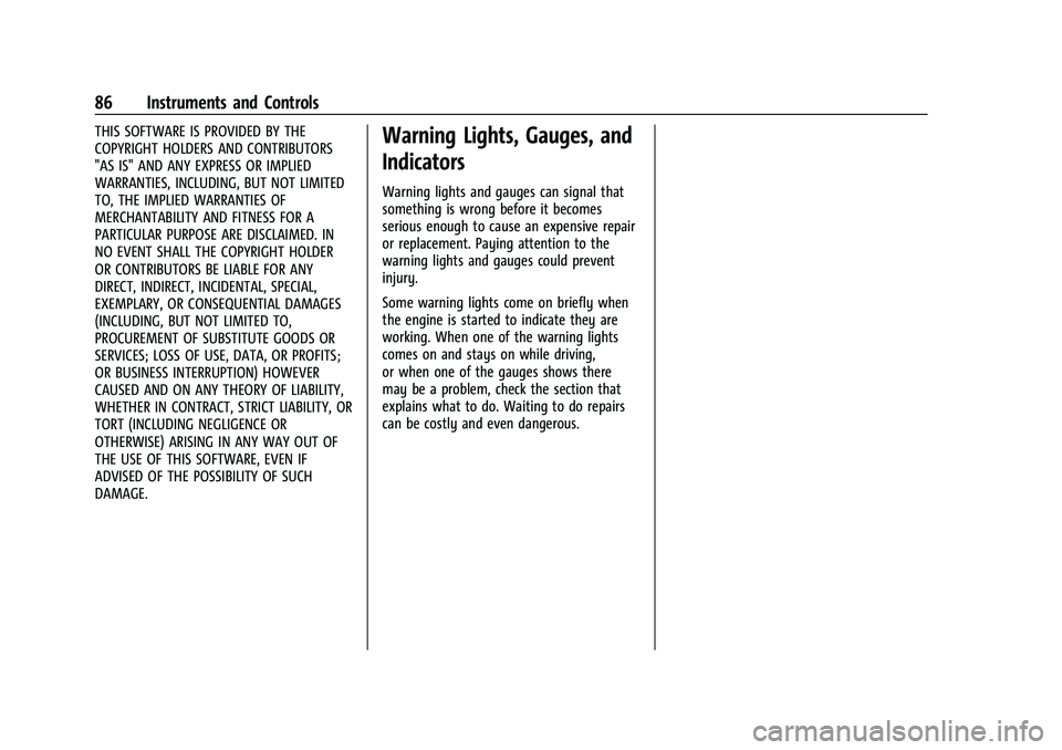 CHEVROLET EQUINOX 2022 Manual Online Chevrolet Equinox Owner Manual (GMNA-Localizing-U.S./Canada-
16540728) - 2023 - crc - 6/16/22
86 Instruments and Controls
THIS SOFTWARE IS PROVIDED BY THE
COPYRIGHT HOLDERS AND CONTRIBUTORS
"AS IS CHEVROLET EQUINOX 2022 Manual Online Chevrolet Equinox Owner Manual (GMNA-Localizing-U.S./Canada-
16540728) - 2023 - crc - 6/16/22
86 Instruments and Controls
THIS SOFTWARE IS PROVIDED BY THE
COPYRIGHT HOLDERS AND CONTRIBUTORS
"AS IS