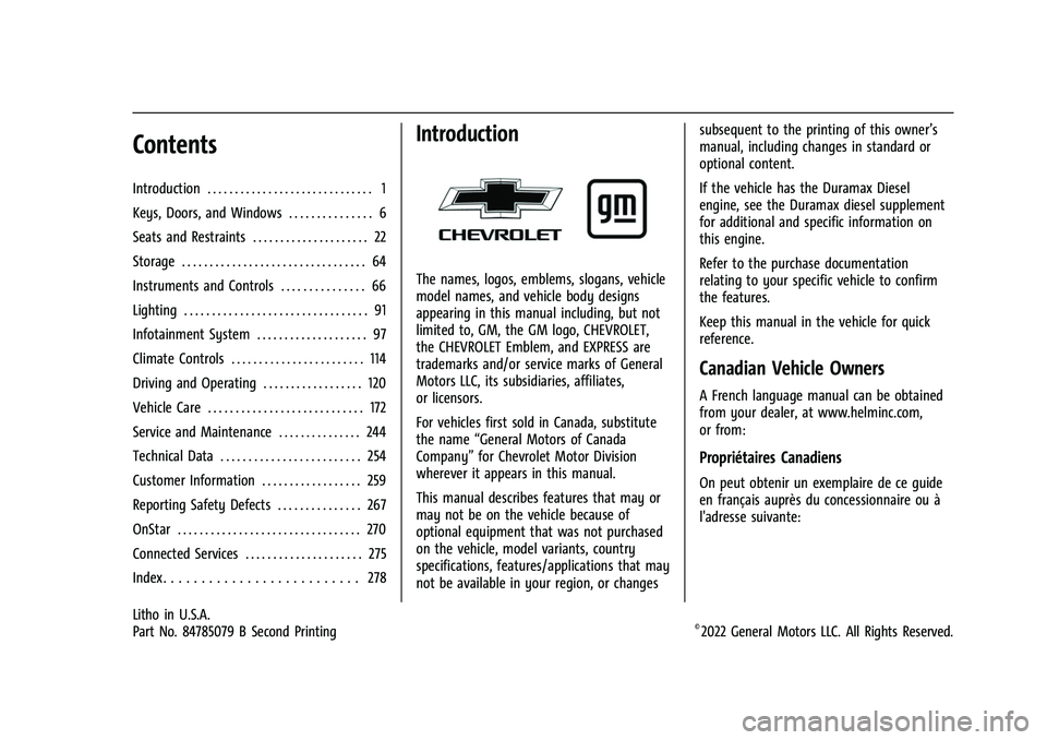 CHEVROLET EXPRESS 2022  Owners Manual Chevrolet Express Owner Manual (GMNA-Localizing-U.S./Canada/Mexico-
15555951) - 2022 - CRC - 1/27/22
Contents
Introduction . . . . . . . . . . . . . . . . . . . . . . . . . . . . . . 1
Keys, Doors, an