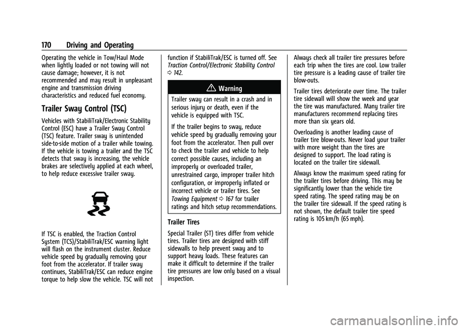 CHEVROLET EXPRESS 2022  Owners Manual Chevrolet Express Owner Manual (GMNA-Localizing-U.S./Canada/Mexico-
15555951) - 2022 - CRC - 1/27/22
170 Driving and Operating
Operating the vehicle in Tow/Haul Mode
when lightly loaded or not towing 