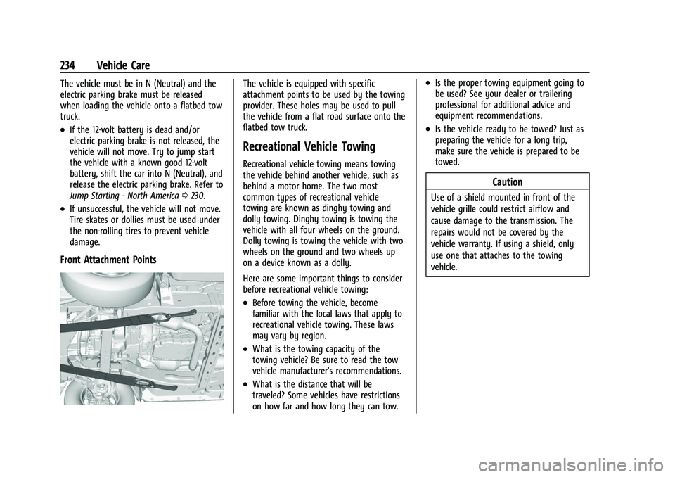 CHEVROLET EXPRESS 2022  Owners Manual Chevrolet Express Owner Manual (GMNA-Localizing-U.S./Canada/Mexico-
15555951) - 2022 - CRC - 1/27/22
234 Vehicle Care
The vehicle must be in N (Neutral) and the
electric parking brake must be released