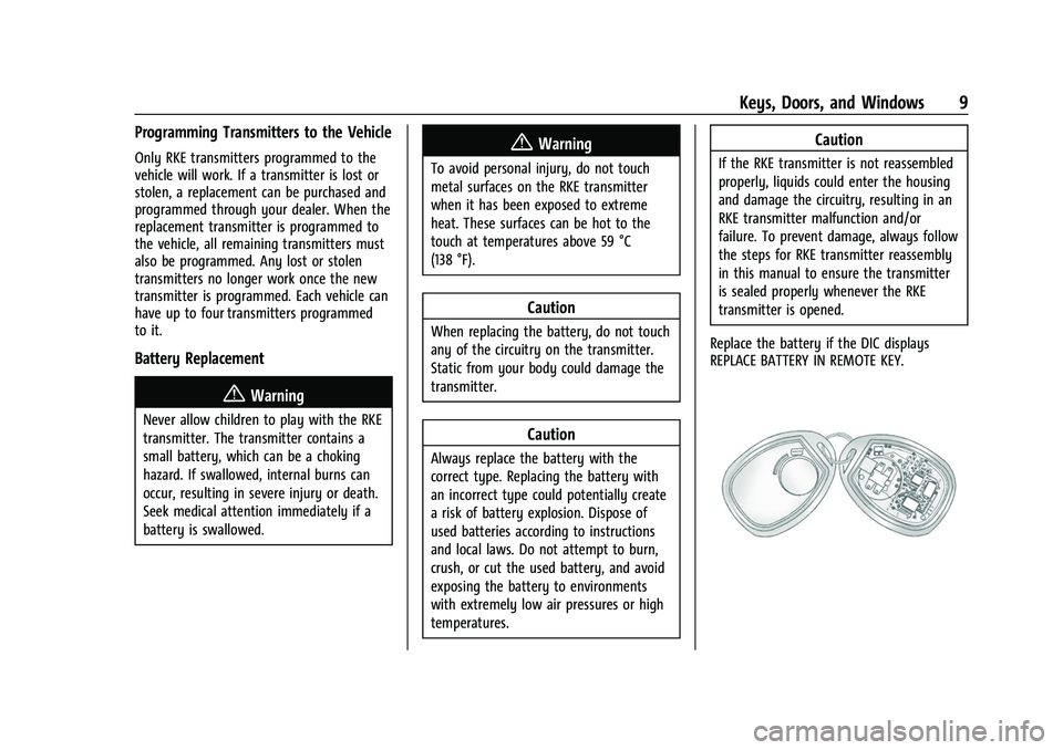 CHEVROLET EXPRESS 2022  Owners Manual Chevrolet Express Owner Manual (GMNA-Localizing-U.S./Canada/Mexico-
15555951) - 2022 - CRC - 1/27/22
Keys, Doors, and Windows 9
Programming Transmitters to the Vehicle
Only RKE transmitters programmed