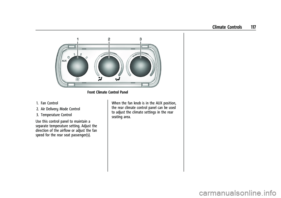 CHEVROLET EXPRESS 2021  Owners Manual Chevrolet Express Owner Manual (GMNA-Localizing-U.S./Canada/Mexico-
15555951) - 2022 - CRC - 1/27/22
Climate Controls 117
Front Climate Control Panel
1. Fan Control
2. Air Delivery Mode Control
3. Tem