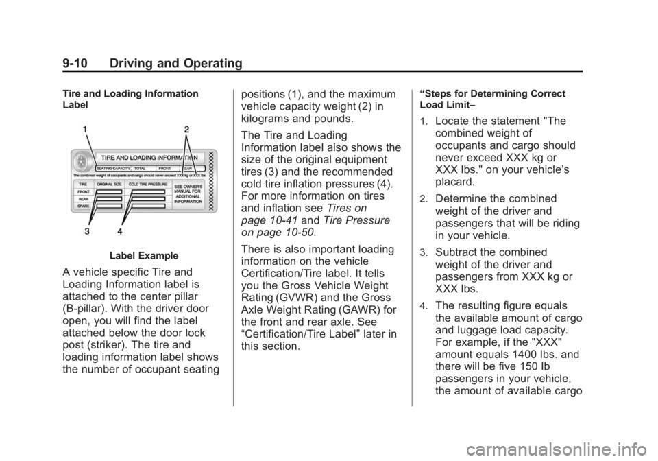 CHEVROLET EXPRESS 2012  Owners Manual Black plate (10,1)Chevrolet Express Owner Manual (GMNA-Localizing-U.S./Canada/Mexico-
7707481) - 2015 - CRC - 4/30/14
9-10 Driving and Operating
Tire and Loading Information
Label
Label Example
A vehi