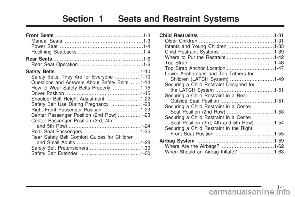 CHEVROLET EXPRESS 2003  Owners Manual Front Seats......................................................1-3
Manual Seats................................................1-3
Power Seat...................................................1-4
Re