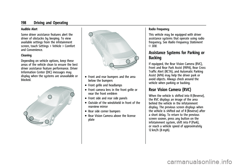 CHEVROLET MALIBU 2023 Owners Manual Chevrolet Malibu Owner Manual (GMNA-Localizing-U.S./Canada-
16273584) - 2023 - CRC - 9/28/22
198 Driving and Operating
Audible Alert
Some driver assistance features alert the
driver of obstacles by be CHEVROLET MALIBU 2023 Owners Manual Chevrolet Malibu Owner Manual (GMNA-Localizing-U.S./Canada-
16273584) - 2023 - CRC - 9/28/22
198 Driving and Operating
Audible Alert
Some driver assistance features alert the
driver of obstacles by be