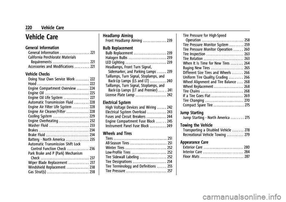 CHEVROLET MALIBU 2023 Owners Manual Chevrolet Malibu Owner Manual (GMNA-Localizing-U.S./Canada-
16273584) - 2023 - CRC - 9/28/22
220 Vehicle Care
Vehicle Care
General Information
General Information . . . . . . . . . . . . . . . . . . . CHEVROLET MALIBU 2023 Owners Manual Chevrolet Malibu Owner Manual (GMNA-Localizing-U.S./Canada-
16273584) - 2023 - CRC - 9/28/22
220 Vehicle Care
Vehicle Care
General Information
General Information . . . . . . . . . . . . . . . . . . .