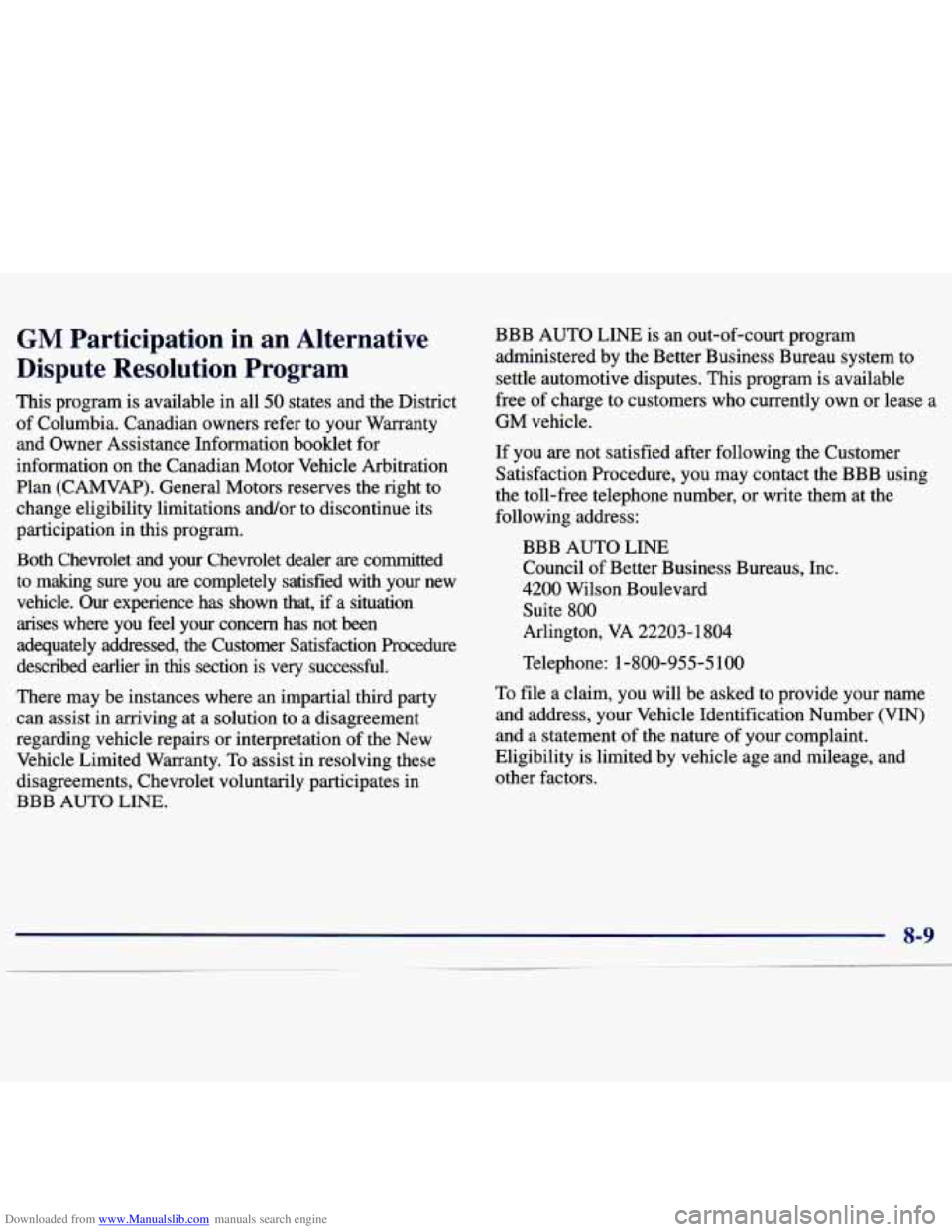 CHEVROLET MALIBU 1998 Owners Manual Downloaded from www.Manualslib.com manuals search engine GM Participation in an Alternative
Dispute Resolution Program
This program is available in all 50 states and the District
of Col CHEVROLET MALIBU 1998 Owners Manual Downloaded from www.Manualslib.com manuals search engine GM Participation in an Alternative
Dispute Resolution Program
This program is available in all 50 states and the District
of Col