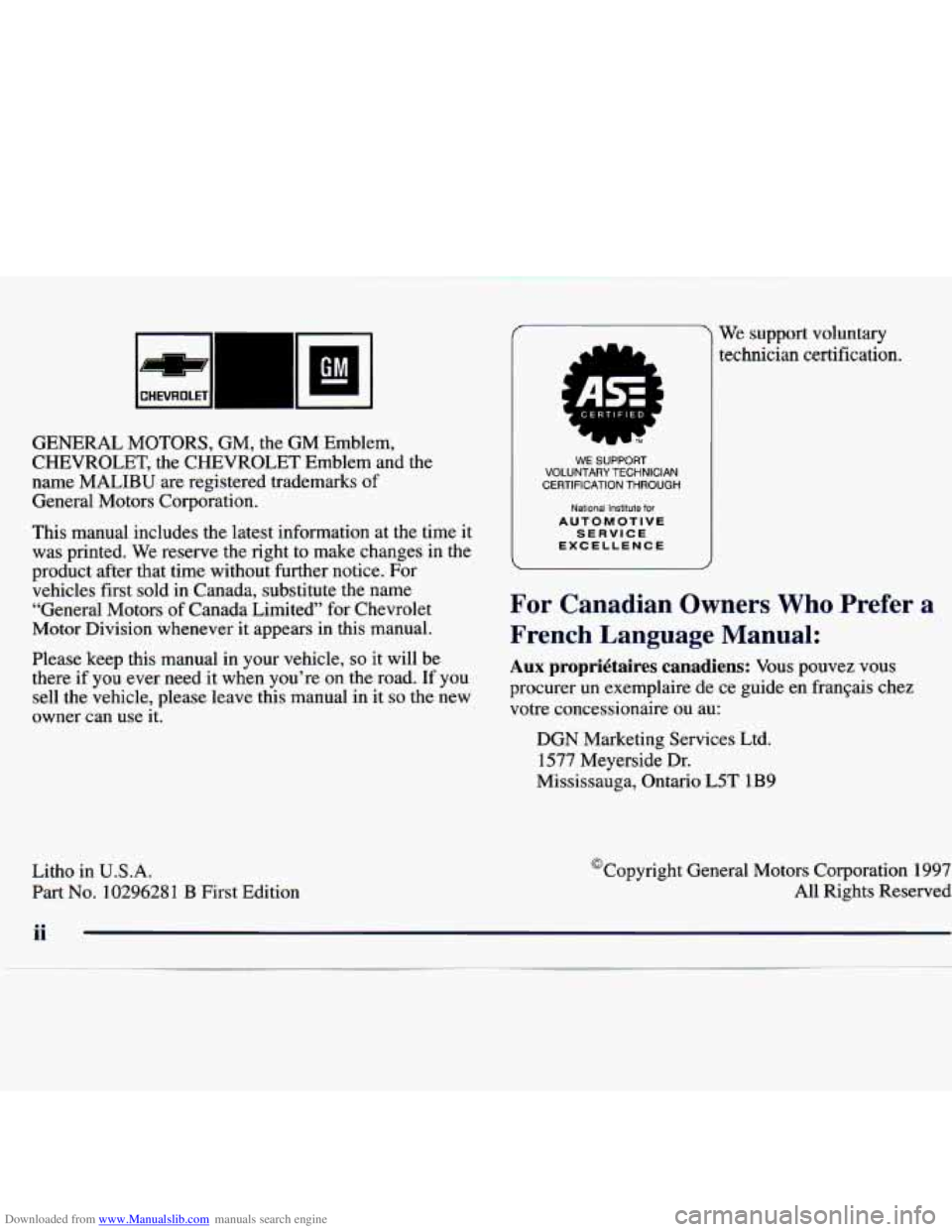 CHEVROLET MALIBU 1998 Owners Manual Downloaded from www.Manualslib.com manuals search engine GENERAL MOTORS, GM, the GM Emblem,
CHEVROLET, the CHEVROLET Emblem and the
name MALIBU are registered trademarks of
General Mot CHEVROLET MALIBU 1998 Owners Manual Downloaded from www.Manualslib.com manuals search engine GENERAL MOTORS, GM, the GM Emblem,
CHEVROLET, the CHEVROLET Emblem and the
name MALIBU are registered trademarks of
General Mot