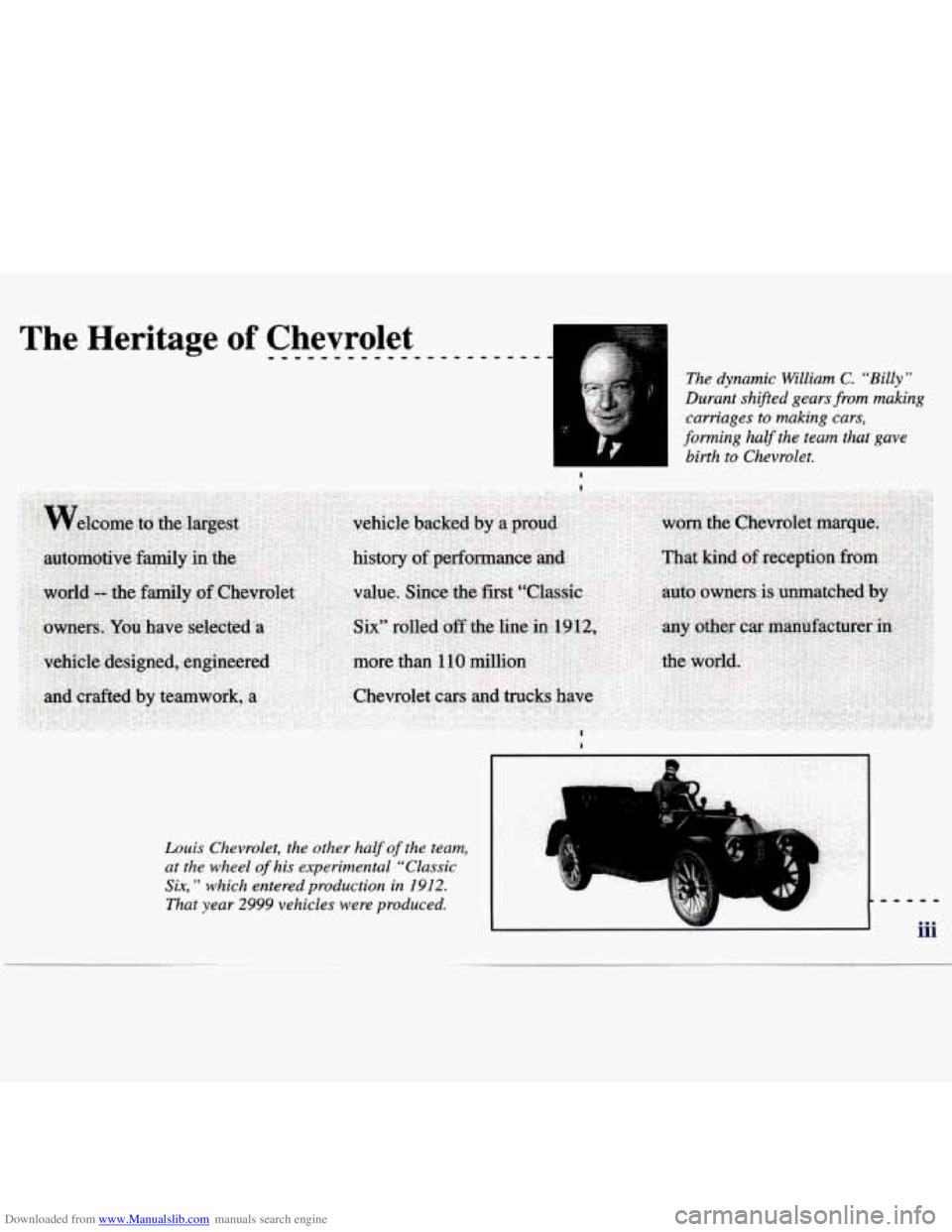 CHEVROLET MALIBU 1998  Owners Manual Downloaded from www.Manualslib.com manuals search engine The  dynamic  William C. “Billy ” 
Durant  shifted gears from making 
carriages 
to making cars, 
forming 
half the  team  that  gave 
birt