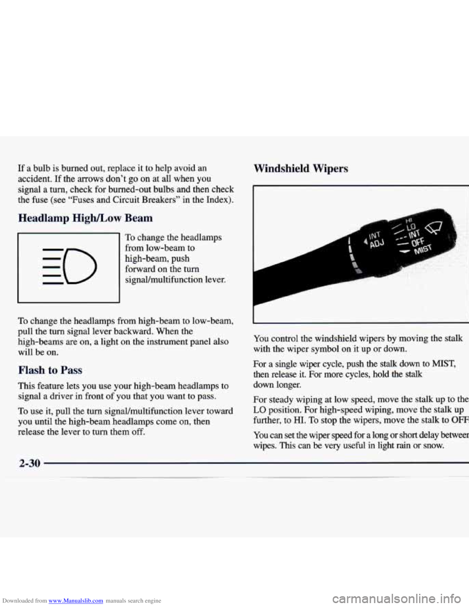 CHEVROLET MALIBU 1998  Owners Manual Downloaded from www.Manualslib.com manuals search engine If a bulb is burned  out,  replace  it to  help  avoid  an 
accident.  If the  arrows  don’t 
go on  at all  when  you 
signal  a  turn,  che