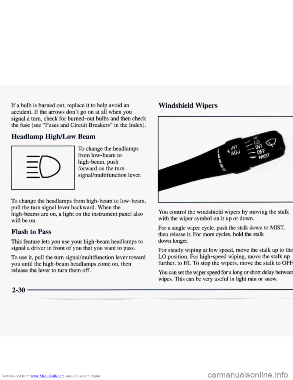 CHEVROLET MALIBU 1998 Owners Manual Downloaded from www.Manualslib.com manuals search engine If a bulb is burned out, replace it to help avoid an
accident. If the arrows don’t
go on at all when you
signal a turn, che CHEVROLET MALIBU 1998 Owners Manual Downloaded from www.Manualslib.com manuals search engine If a bulb is burned out, replace it to help avoid an
accident. If the arrows don’t
go on at all when you
signal a turn, che