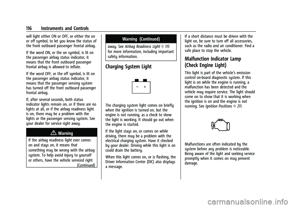 CHEVROLET SILVERADO 1500 2023  Owners Manual Chevrolet Silverado 1500 Owner Manual (GMNA-Localizing-U.S./Canada/
Mexico/Paraguay-16515119) - 2023 - CRC - 6/2/22
116 Instruments and Controls
will light either ON or OFF, or either the on
or off sy