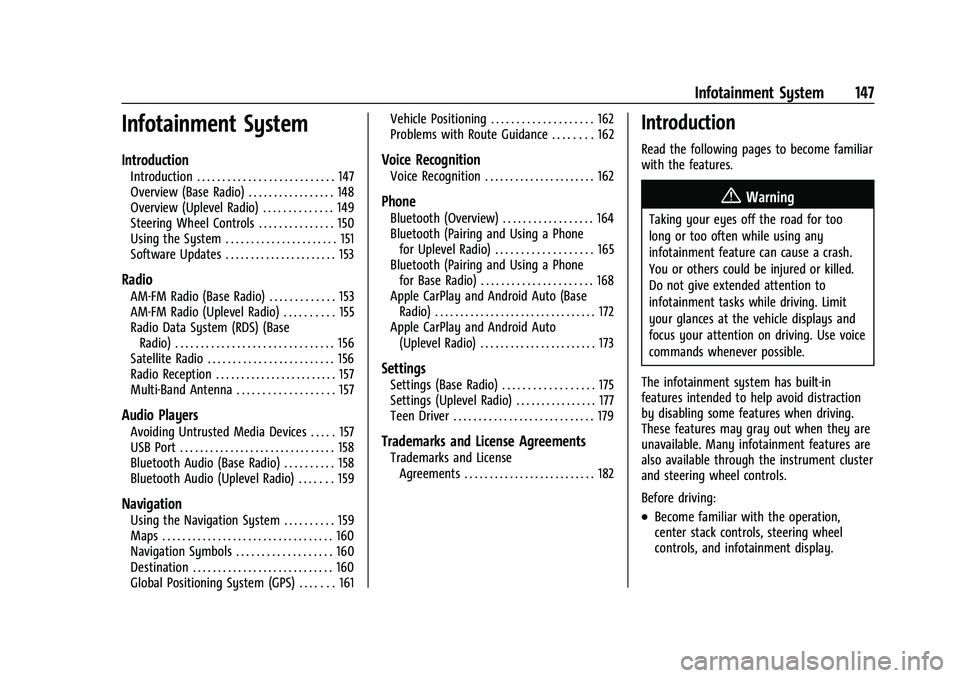 CHEVROLET SILVERADO 1500 2023  Owners Manual Chevrolet Silverado 1500 Owner Manual (GMNA-Localizing-U.S./Canada/
Mexico/Paraguay-16515119) - 2023 - CRC - 6/2/22
Infotainment System 147
Infotainment System
Introduction
Introduction . . . . . . . 