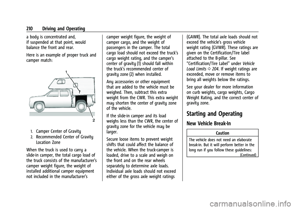 CHEVROLET SILVERADO 1500 2023 Owners Manual Chevrolet Silverado 1500 Owner Manual (GMNA-Localizing-U.S./Canada/
Mexico/Paraguay-16515119) - 2023 - CRC - 6/2/22
210 Driving and Operating
a body is concentrated and,
if suspended at that point, wo CHEVROLET SILVERADO 1500 2023 Owners Manual Chevrolet Silverado 1500 Owner Manual (GMNA-Localizing-U.S./Canada/
Mexico/Paraguay-16515119) - 2023 - CRC - 6/2/22
210 Driving and Operating
a body is concentrated and,
if suspended at that point, wo