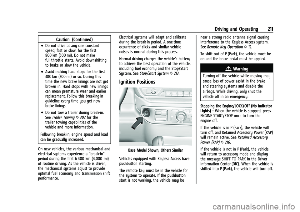 CHEVROLET SILVERADO 1500 2023  Owners Manual Chevrolet Silverado 1500 Owner Manual (GMNA-Localizing-U.S./Canada/
Mexico/Paraguay-16515119) - 2023 - CRC - 6/2/22
Driving and Operating 211
Caution (Continued)
.Do not drive at any one constant
spee