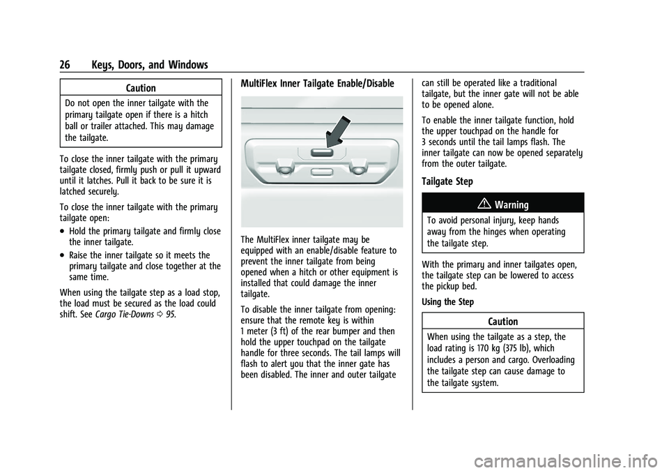 CHEVROLET SILVERADO 1500 2023 Owners Manual Chevrolet Silverado 1500 Owner Manual (GMNA-Localizing-U.S./Canada/
Mexico/Paraguay-16515119) - 2023 - CRC - 6/2/22
26 Keys, Doors, and Windows
Caution
Do not open the inner tailgate with the
primary 