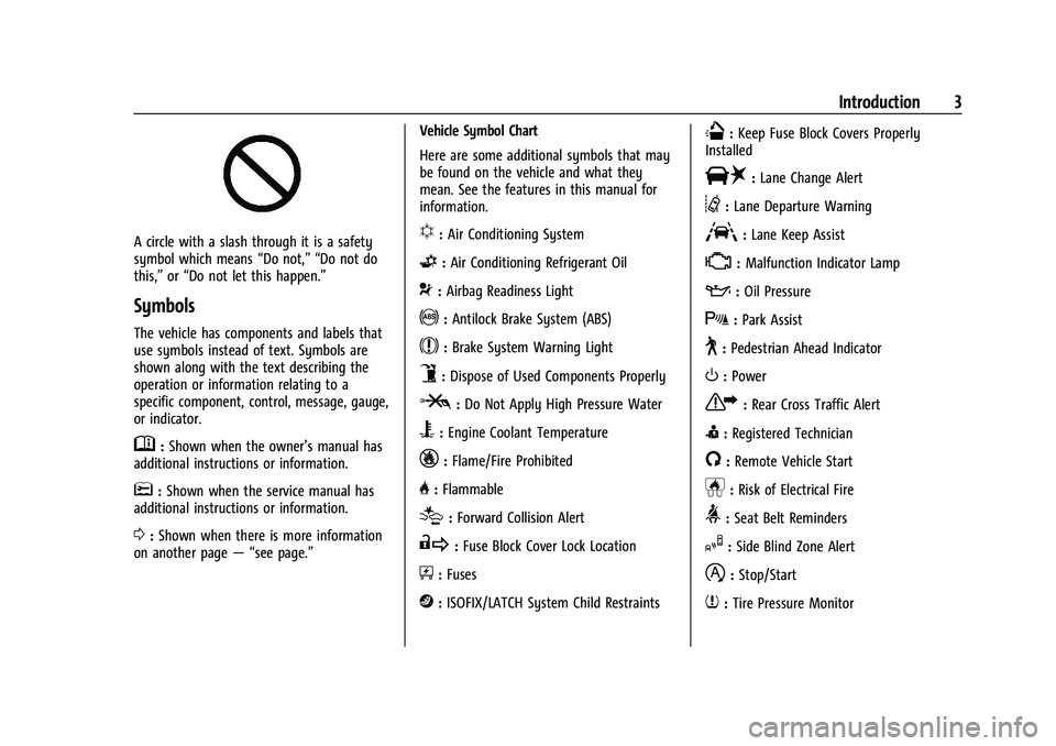 CHEVROLET SILVERADO 1500 2023  Owners Manual Chevrolet Silverado 1500 Owner Manual (GMNA-Localizing-U.S./Canada/
Mexico/Paraguay-16515119) - 2023 - CRC - 6/2/22
Introduction 3
A circle with a slash through it is a safety
symbol which means“Do 