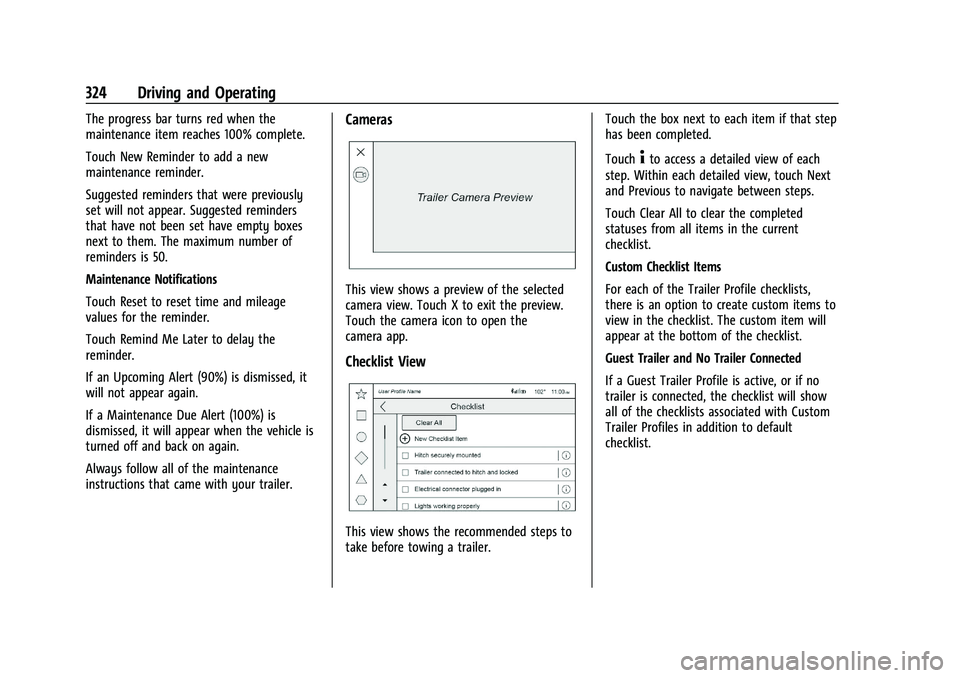 CHEVROLET SILVERADO 1500 2023 Owners Manual Chevrolet Silverado 1500 Owner Manual (GMNA-Localizing-U.S./Canada/
Mexico/Paraguay-16515119) - 2023 - CRC - 6/2/22
324 Driving and Operating
The progress bar turns red when the
maintenance item reach CHEVROLET SILVERADO 1500 2023 Owners Manual Chevrolet Silverado 1500 Owner Manual (GMNA-Localizing-U.S./Canada/
Mexico/Paraguay-16515119) - 2023 - CRC - 6/2/22
324 Driving and Operating
The progress bar turns red when the
maintenance item reach
