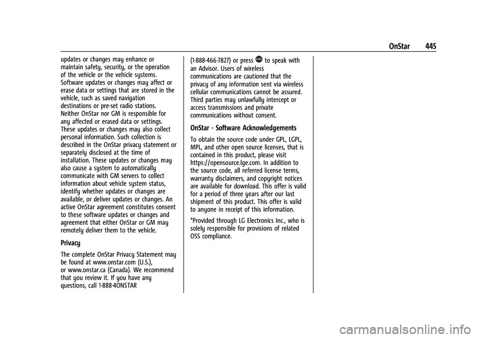 CHEVROLET SILVERADO 1500 2023  Owners Manual Chevrolet Silverado 1500 Owner Manual (GMNA-Localizing-U.S./Canada/
Mexico/Paraguay-16515119) - 2023 - CRC - 6/2/22
OnStar 445
updates or changes may enhance or
maintain safety, security, or the opera