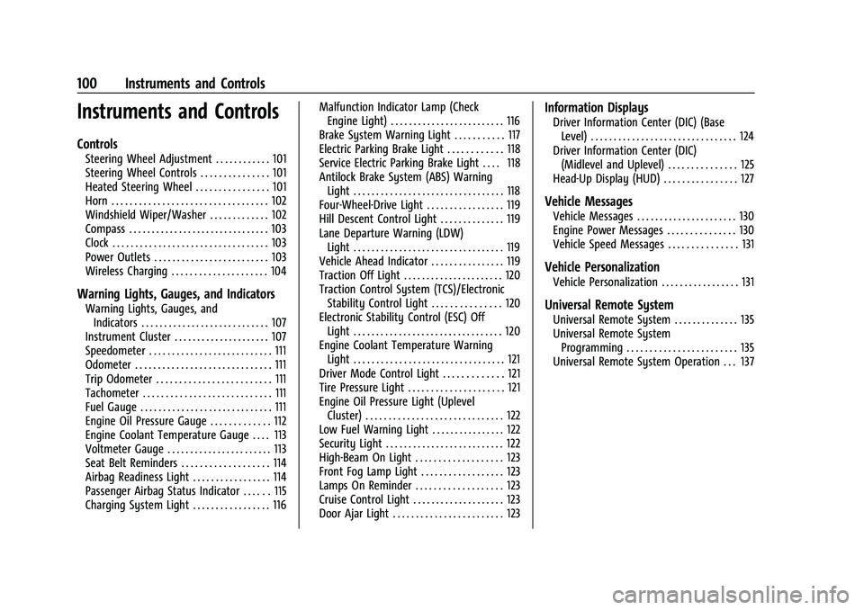 CHEVROLET SILVERADO 2500 2023  Owners Manual Chevrolet Silverado 2500 HD/3500 HD Owner Manual (GMNA-Localizing-U.
S./Canada/Mexico-15546003) - 2022 - CRC - 5/12/21
100 Instruments and Controls
Instruments and Controls
Controls
Steering Wheel Adj