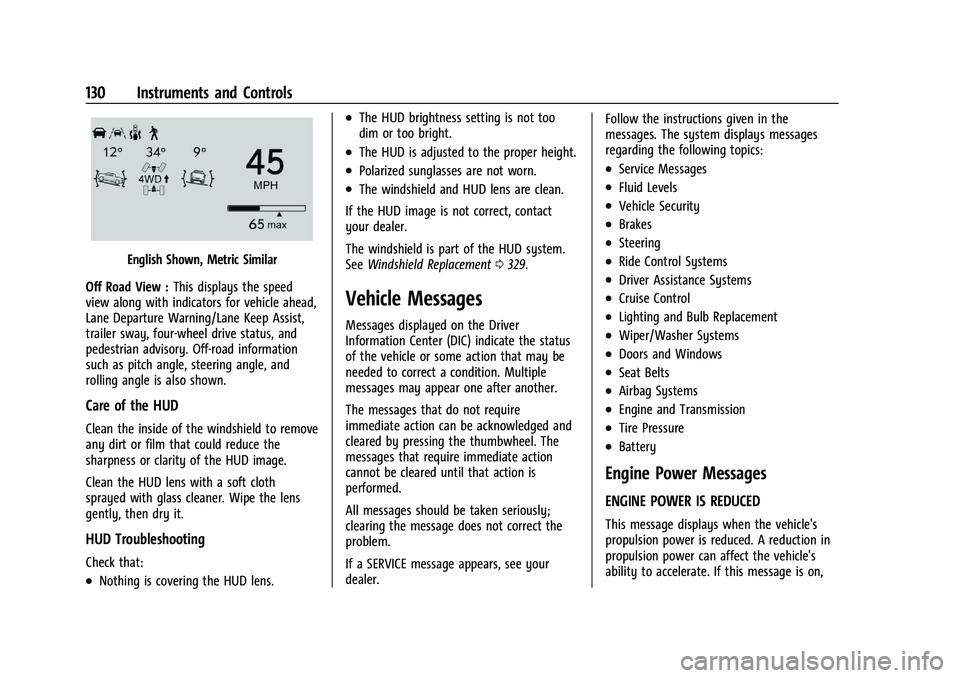 CHEVROLET SILVERADO 2500 2023  Owners Manual Chevrolet Silverado 2500 HD/3500 HD Owner Manual (GMNA-Localizing-U.
S./Canada/Mexico-15546003) - 2022 - CRC - 5/12/21
130 Instruments and Controls
English Shown, Metric Similar
Off Road View : This d