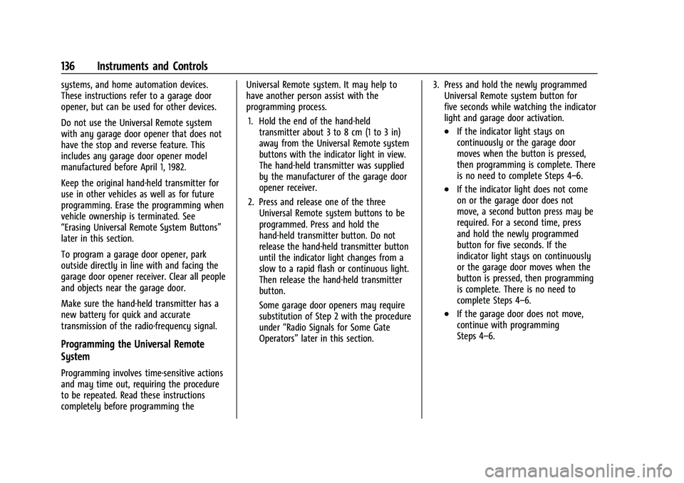 CHEVROLET SILVERADO 2500 2023 Owners Manual Chevrolet Silverado 2500 HD/3500 HD Owner Manual (GMNA-Localizing-U.
S./Canada/Mexico-15546003) - 2022 - CRC - 5/12/21
136 Instruments and Controls
systems, and home automation devices.
These instruct CHEVROLET SILVERADO 2500 2023 Owners Manual Chevrolet Silverado 2500 HD/3500 HD Owner Manual (GMNA-Localizing-U.
S./Canada/Mexico-15546003) - 2022 - CRC - 5/12/21
136 Instruments and Controls
systems, and home automation devices.
These instruct