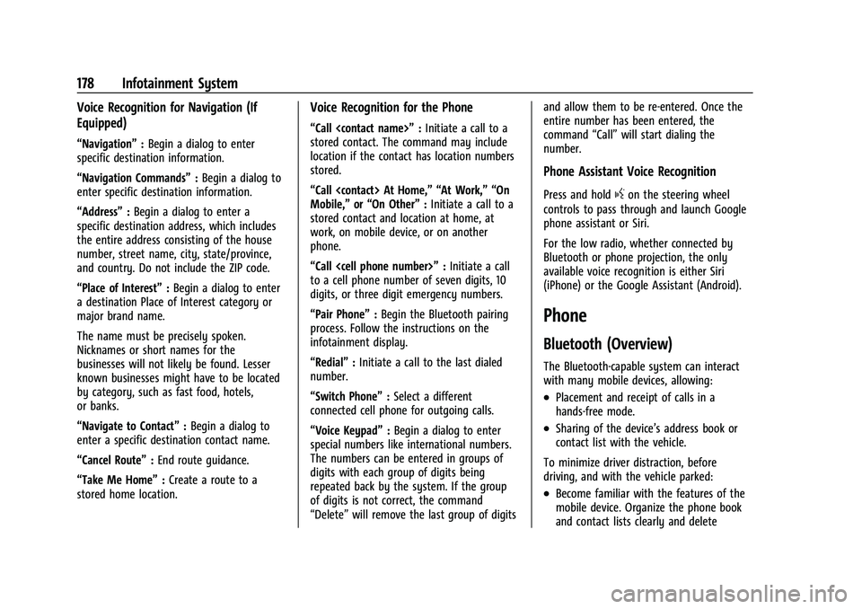 CHEVROLET SILVERADO 2500 2023  Owners Manual Chevrolet Silverado 2500 HD/3500 HD Owner Manual (GMNA-Localizing-U.
S./Canada/Mexico-15546003) - 2022 - CRC - 5/5/21
178 Infotainment System
Voice Recognition for Navigation (If
Equipped)
“Navigati