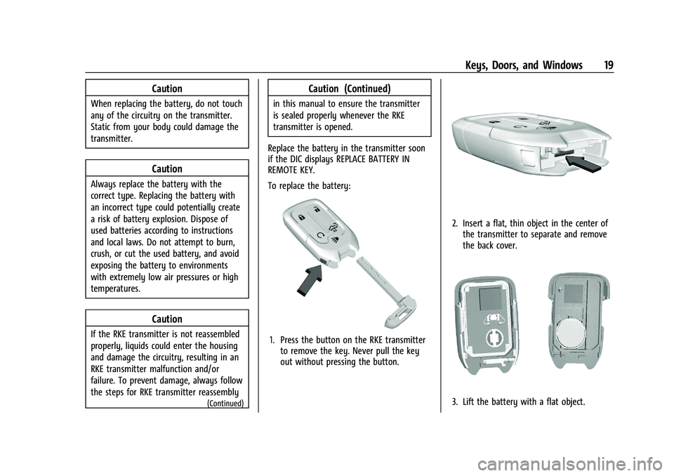CHEVROLET SILVERADO 2500 2023 User Guide Chevrolet Silverado 2500 HD/3500 HD Owner Manual (GMNA-Localizing-U.
S./Canada/Mexico-15546003) - 2022 - CRC - 5/12/21
Keys, Doors, and Windows 19
Caution
When replacing the battery, do not touch
any CHEVROLET SILVERADO 2500 2023 User Guide Chevrolet Silverado 2500 HD/3500 HD Owner Manual (GMNA-Localizing-U.
S./Canada/Mexico-15546003) - 2022 - CRC - 5/12/21
Keys, Doors, and Windows 19
Caution
When replacing the battery, do not touch
any