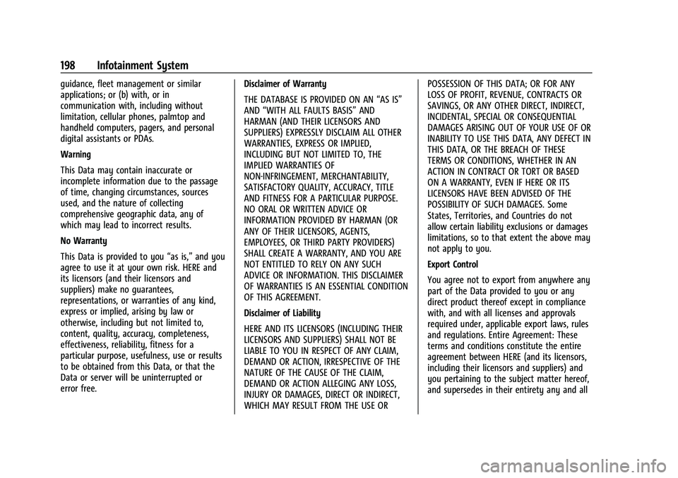 CHEVROLET SILVERADO 2500 2023 Owners Manual Chevrolet Silverado 2500 HD/3500 HD Owner Manual (GMNA-Localizing-U.
S./Canada/Mexico-15546003) - 2022 - CRC - 5/5/21
198 Infotainment System
guidance, fleet management or similar
applications; or (b) CHEVROLET SILVERADO 2500 2023 Owners Manual Chevrolet Silverado 2500 HD/3500 HD Owner Manual (GMNA-Localizing-U.
S./Canada/Mexico-15546003) - 2022 - CRC - 5/5/21
198 Infotainment System
guidance, fleet management or similar
applications; or (b)