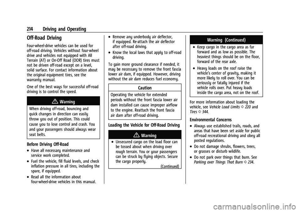 CHEVROLET SILVERADO 2500 2023 Owners Manual Chevrolet Silverado 2500 HD/3500 HD Owner Manual (GMNA-Localizing-U.
S./Canada/Mexico-15546003) - 2022 - CRC - 5/5/21
214 Driving and Operating
Off-Road Driving
Four-wheel-drive vehicles can be used f CHEVROLET SILVERADO 2500 2023 Owners Manual Chevrolet Silverado 2500 HD/3500 HD Owner Manual (GMNA-Localizing-U.
S./Canada/Mexico-15546003) - 2022 - CRC - 5/5/21
214 Driving and Operating
Off-Road Driving
Four-wheel-drive vehicles can be used f