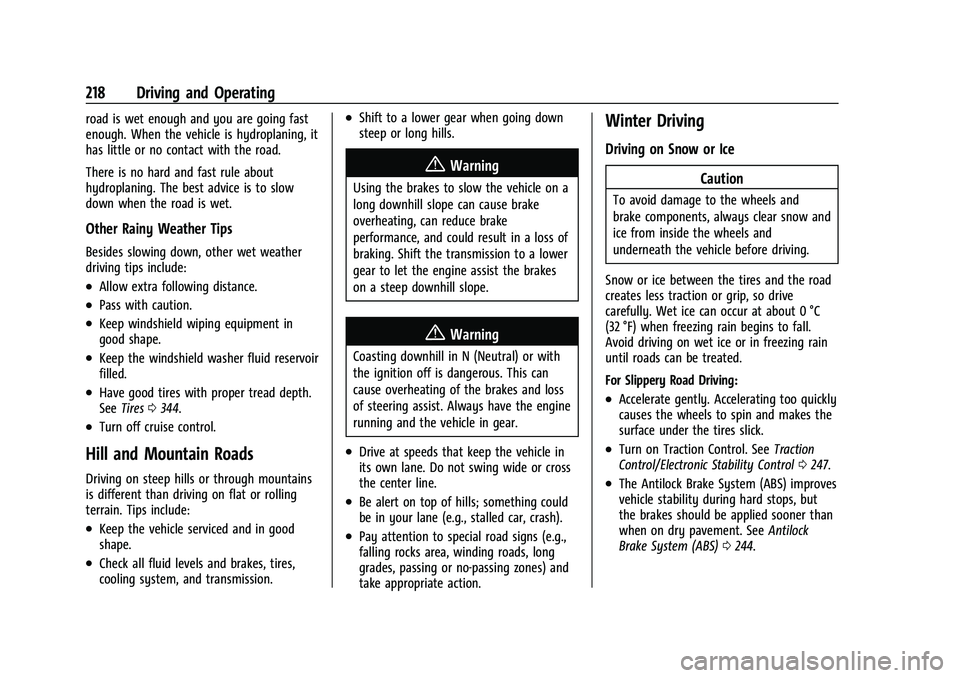 CHEVROLET SILVERADO 2500 2023 Owners Manual Chevrolet Silverado 2500 HD/3500 HD Owner Manual (GMNA-Localizing-U.
S./Canada/Mexico-15546003) - 2022 - CRC - 5/5/21
218 Driving and Operating
road is wet enough and you are going fast
enough. When t CHEVROLET SILVERADO 2500 2023 Owners Manual Chevrolet Silverado 2500 HD/3500 HD Owner Manual (GMNA-Localizing-U.
S./Canada/Mexico-15546003) - 2022 - CRC - 5/5/21
218 Driving and Operating
road is wet enough and you are going fast
enough. When t