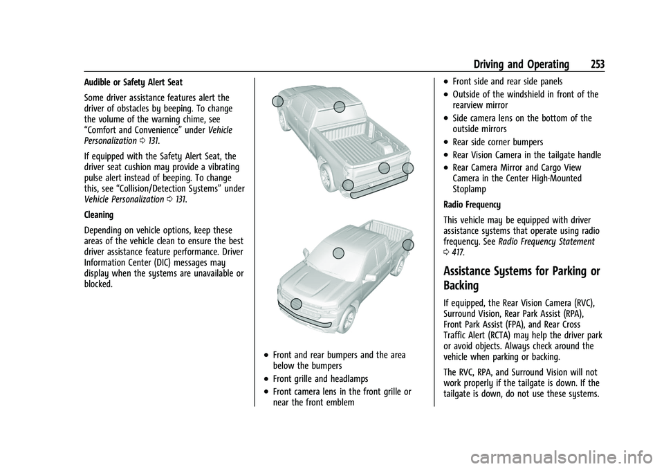 CHEVROLET SILVERADO 2500 2023 Owners Manual Chevrolet Silverado 2500 HD/3500 HD Owner Manual (GMNA-Localizing-U.
S./Canada/Mexico-15546003) - 2022 - CRC - 5/5/21
Driving and Operating 253
Audible or Safety Alert Seat
Some driver assistance feat CHEVROLET SILVERADO 2500 2023 Owners Manual Chevrolet Silverado 2500 HD/3500 HD Owner Manual (GMNA-Localizing-U.
S./Canada/Mexico-15546003) - 2022 - CRC - 5/5/21
Driving and Operating 253
Audible or Safety Alert Seat
Some driver assistance feat