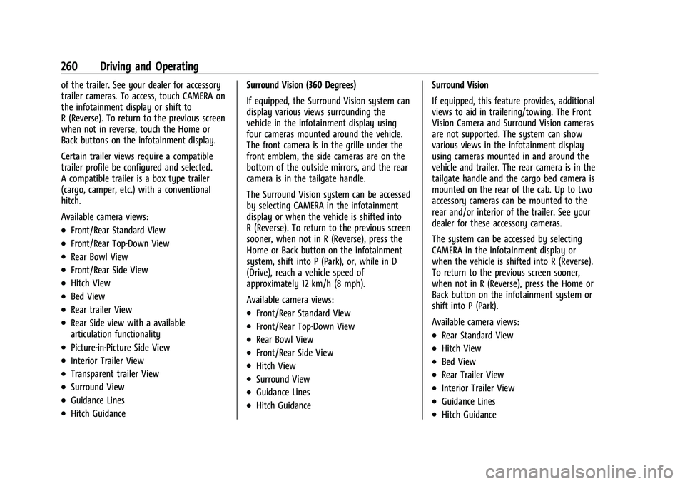 CHEVROLET SILVERADO 2500 2023 Owners Manual Chevrolet Silverado 2500 HD/3500 HD Owner Manual (GMNA-Localizing-U.
S./Canada/Mexico-15546003) - 2022 - CRC - 5/5/21
260 Driving and Operating
of the trailer. See your dealer for accessory
trailer ca CHEVROLET SILVERADO 2500 2023 Owners Manual Chevrolet Silverado 2500 HD/3500 HD Owner Manual (GMNA-Localizing-U.
S./Canada/Mexico-15546003) - 2022 - CRC - 5/5/21
260 Driving and Operating
of the trailer. See your dealer for accessory
trailer ca