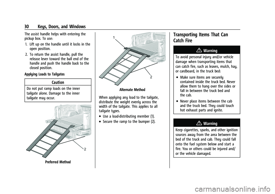 CHEVROLET SILVERADO 2500 2023 Owners Guide Chevrolet Silverado 2500 HD/3500 HD Owner Manual (GMNA-Localizing-U.
S./Canada/Mexico-15546003) - 2022 - CRC - 5/12/21
30 Keys, Doors, and Windows
The assist handle helps with entering the
pickup box. CHEVROLET SILVERADO 2500 2023 Owners Guide Chevrolet Silverado 2500 HD/3500 HD Owner Manual (GMNA-Localizing-U.
S./Canada/Mexico-15546003) - 2022 - CRC - 5/12/21
30 Keys, Doors, and Windows
The assist handle helps with entering the
pickup box.