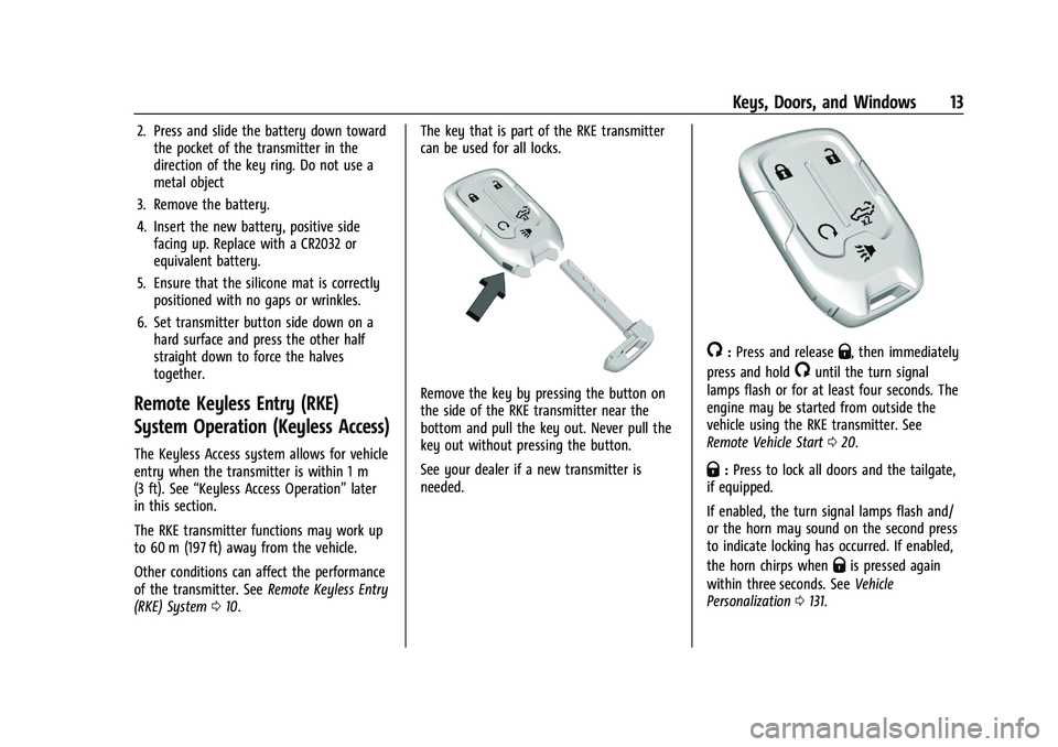 CHEVROLET SILVERADO 2500 2022  Owners Manual Chevrolet Silverado 2500 HD/3500 HD Owner Manual (GMNA-Localizing-U.
S./Canada/Mexico-15546003) - 2022 - CRC - 5/12/21
Keys, Doors, and Windows 13
2. Press and slide the battery down towardthe pocket 