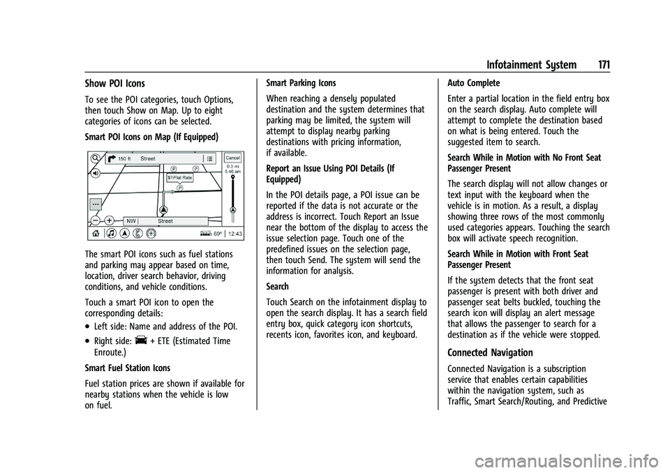 CHEVROLET SILVERADO 2500 2022  Owners Manual Chevrolet Silverado 2500 HD/3500 HD Owner Manual (GMNA-Localizing-U.
S./Canada/Mexico-15546003) - 2022 - CRC - 5/5/21
Infotainment System 171
Show POI Icons
To see the POI categories, touch Options,
t