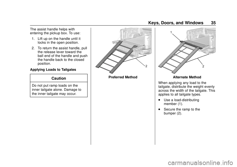 CHEVROLET SILVERADO 2500 2020 Owners Guide Chevrolet Silverado Owner Manual (GMNA-Localizing-U.S./Canada/Mexico-
13337620) - 2020 - CRC - 4/2/19
Keys, Doors, and Windows 35
The assist handle helps with
entering the pickup box. To use:1. Lift u CHEVROLET SILVERADO 2500 2020 Owners Guide Chevrolet Silverado Owner Manual (GMNA-Localizing-U.S./Canada/Mexico-
13337620) - 2020 - CRC - 4/2/19
Keys, Doors, and Windows 35
The assist handle helps with
entering the pickup box. To use:1. Lift u