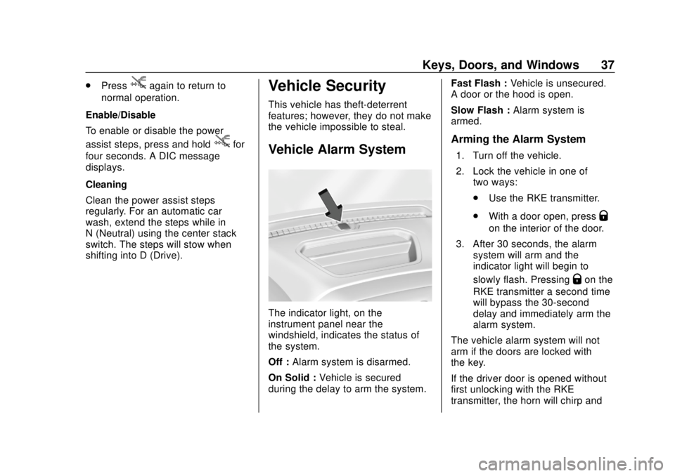 CHEVROLET SILVERADO 2500 2020 Owners Guide Chevrolet Silverado Owner Manual (GMNA-Localizing-U.S./Canada/Mexico-
13337620) - 2020 - CRC - 4/2/19
Keys, Doors, and Windows 37
.Pressjagain to return to
normal operation.
Enable/Disable
To enable o CHEVROLET SILVERADO 2500 2020 Owners Guide Chevrolet Silverado Owner Manual (GMNA-Localizing-U.S./Canada/Mexico-
13337620) - 2020 - CRC - 4/2/19
Keys, Doors, and Windows 37
.Pressjagain to return to
normal operation.
Enable/Disable
To enable o