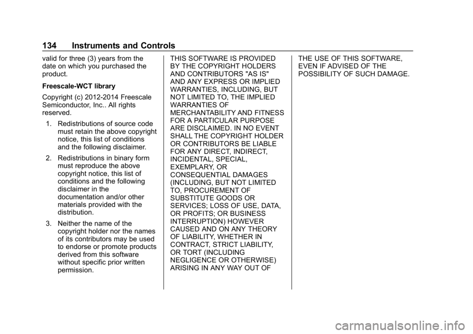 CHEVROLET SILVERADO 2500 2018 Owners Manual Chevrolet Silverado LD 1500 and Silverado 2500/3500 Owner Manual (GMNA-
Localizing-U.S./Canada-12162993) - 2019 - crc - 4/4/18
134 Instruments and Controls
valid for three (3) years from the
date on w CHEVROLET SILVERADO 2500 2018 Owners Manual Chevrolet Silverado LD 1500 and Silverado 2500/3500 Owner Manual (GMNA-
Localizing-U.S./Canada-12162993) - 2019 - crc - 4/4/18
134 Instruments and Controls
valid for three (3) years from the
date on w