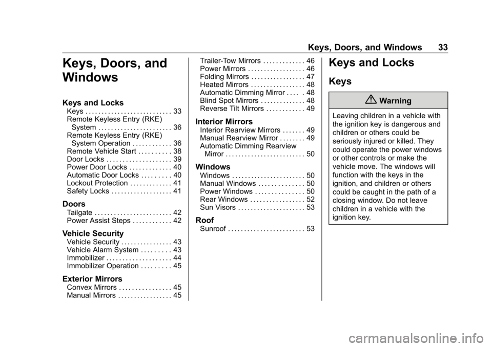 CHEVROLET SILVERADO 3500 2019  Owners Manual Chevrolet Silverado LD 1500 and Silverado 2500/3500 Owner Manual (GMNA-
Localizing-U.S./Canada-12162993) - 2019 - crc - 4/4/18
Keys, Doors, and Windows 33
Keys, Doors, and
Windows
Keys and Locks
Keys 