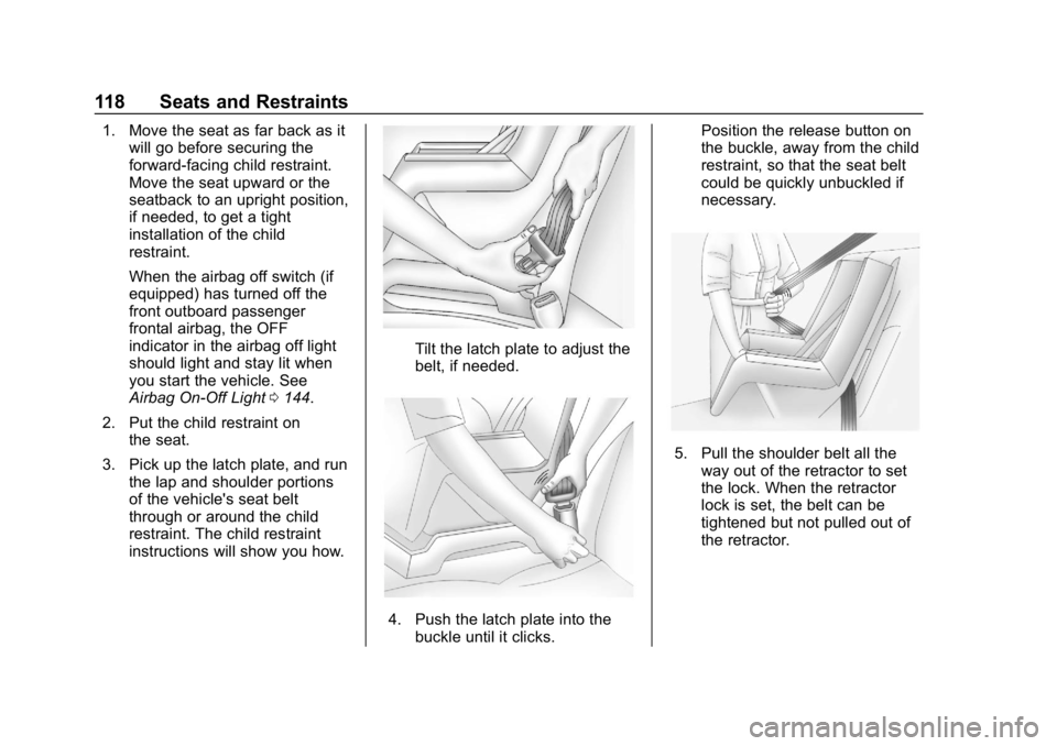 CHEVROLET SILVERADO 2500 2019 Owners Manual Chevrolet Silverado LD 1500 and Silverado 2500/3500 Owner Manual (GMNA-
Localizing-U.S./Canada-12162993) - 2019 - crc - 4/4/18
118 Seats and Restraints
1. Move the seat as far back as itwill go before CHEVROLET SILVERADO 2500 2019 Owners Manual Chevrolet Silverado LD 1500 and Silverado 2500/3500 Owner Manual (GMNA-
Localizing-U.S./Canada-12162993) - 2019 - crc - 4/4/18
118 Seats and Restraints
1. Move the seat as far back as itwill go before