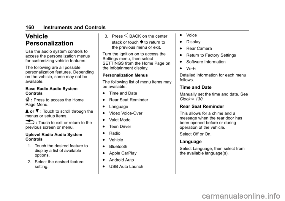 CHEVROLET SILVERADO 2500 2019  Owners Manual Chevrolet Silverado LD 1500 and Silverado 2500/3500 Owner Manual (GMNA-
Localizing-U.S./Canada-12162993) - 2019 - crc - 4/4/18
160 Instruments and Controls
Vehicle
Personalization
Use the audio system