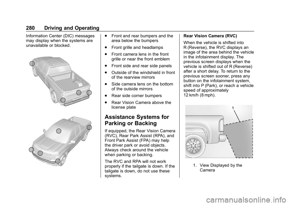 CHEVROLET SILVERADO 2500 2019 Owners Manual Chevrolet Silverado LD 1500 and Silverado 2500/3500 Owner Manual (GMNA-
Localizing-U.S./Canada-12162993) - 2019 - crc - 4/4/18
280 Driving and Operating
Information Center (DIC) messages
may display w CHEVROLET SILVERADO 2500 2019 Owners Manual Chevrolet Silverado LD 1500 and Silverado 2500/3500 Owner Manual (GMNA-
Localizing-U.S./Canada-12162993) - 2019 - crc - 4/4/18
280 Driving and Operating
Information Center (DIC) messages
may display w