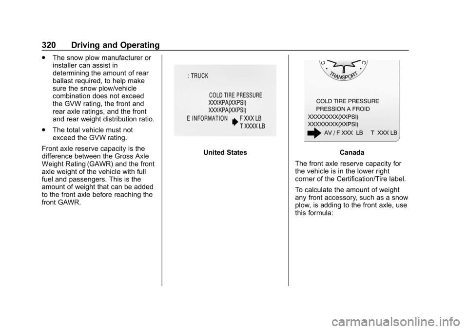 CHEVROLET SILVERADO 2500 2019 Owners Manual Chevrolet Silverado LD 1500 and Silverado 2500/3500 Owner Manual (GMNA-
Localizing-U.S./Canada-12162993) - 2019 - crc - 4/4/18
320 Driving and Operating
.The snow plow manufacturer or
installer can as CHEVROLET SILVERADO 2500 2019 Owners Manual Chevrolet Silverado LD 1500 and Silverado 2500/3500 Owner Manual (GMNA-
Localizing-U.S./Canada-12162993) - 2019 - crc - 4/4/18
320 Driving and Operating
.The snow plow manufacturer or
installer can as