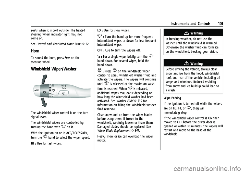 CHEVROLET SILVERADO 1500 2022  Owners Manual Chevrolet Silverado 1500 Owner Manual (GMNA-Localizing-U.S./Canada/
Mexico/Paraguay-14632303) - 2021 - CRC - 11/9/20
Instruments and Controls 101
seats when it is cold outside. The heated
steering whe