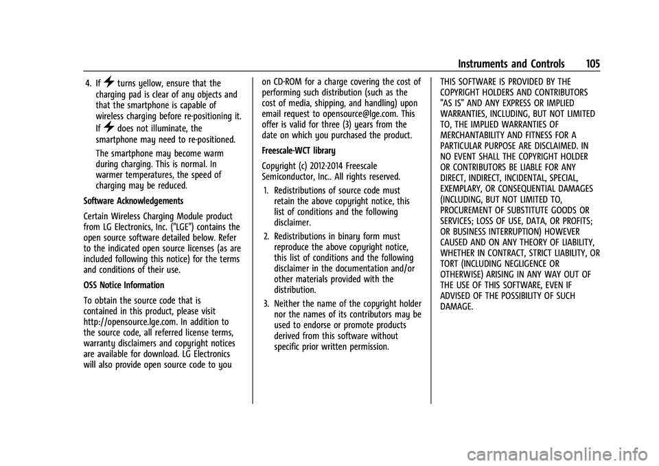 CHEVROLET SILVERADO 1500 2022  Owners Manual Chevrolet Silverado 1500 Owner Manual (GMNA-Localizing-U.S./Canada/
Mexico/Paraguay-14632303) - 2021 - CRC - 11/9/20
Instruments and Controls 105
4. If}turns yellow, ensure that the
charging pad is cl