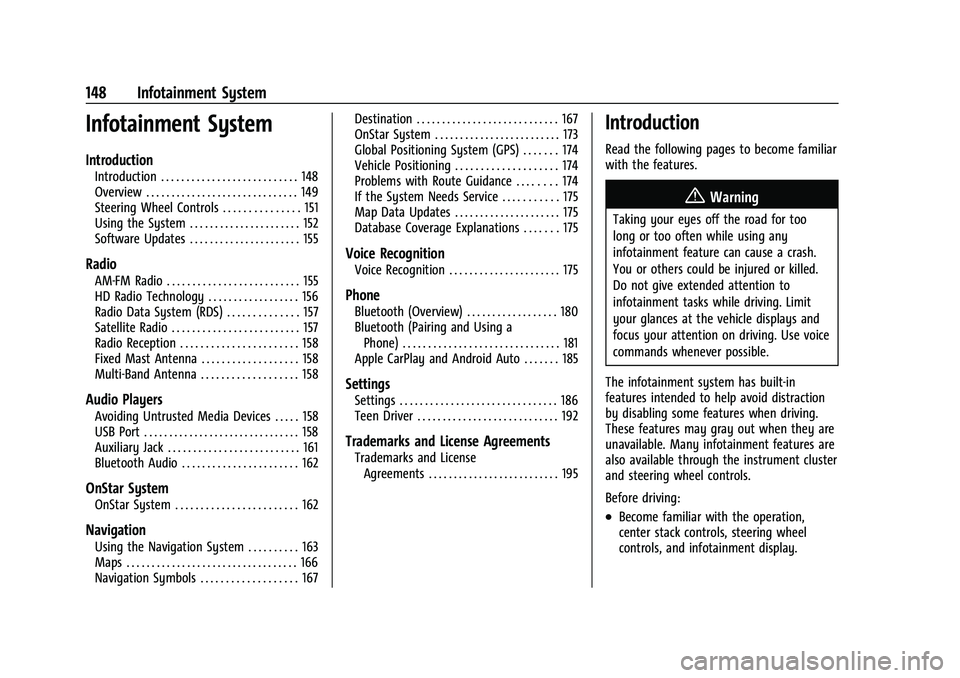 CHEVROLET SILVERADO 1500 2022 Owners Manual Chevrolet Silverado 1500 Owner Manual (GMNA-Localizing-U.S./Canada/
Mexico/Paraguay-14632303) - 2021 - CRC - 11/9/20
148 Infotainment System
Infotainment System
Introduction
Introduction . . . . . . . CHEVROLET SILVERADO 1500 2022 Owners Manual Chevrolet Silverado 1500 Owner Manual (GMNA-Localizing-U.S./Canada/
Mexico/Paraguay-14632303) - 2021 - CRC - 11/9/20
148 Infotainment System
Infotainment System
Introduction
Introduction . . . . . . .