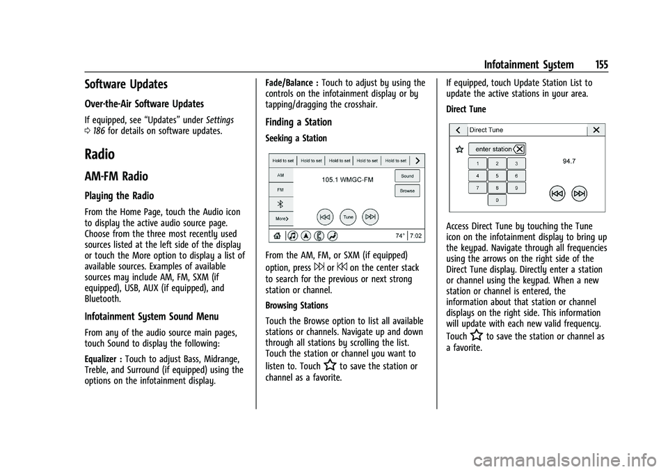 CHEVROLET SILVERADO 1500 2022  Owners Manual Chevrolet Silverado 1500 Owner Manual (GMNA-Localizing-U.S./Canada/
Mexico/Paraguay-14632303) - 2021 - CRC - 11/9/20
Infotainment System 155
Software Updates
Over-the-Air Software Updates
If equipped,